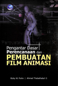 Image of Pengantar dasar perencanaan dan pembuatan film animasi
