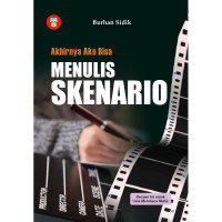 Image of Akhirnya Aku Bisa Menulis Skenario