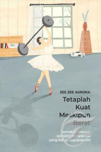 Image of Tetaplah Kuat Meskipun Berat