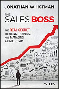 Image of The Sales Boss: The Real Secret to Hiring, Training and Managing a Sales Team