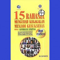 Image of 15 Rahasia Mengubah Kegagalan menjadi kesuksesan Dengan Kecerdasan Spiritual belajar dari kesuksesan Pengusaha Top Dunia