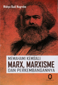 Image of Memahami Kembali Marx Marxisme dan Perkembangannya