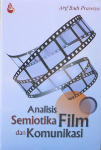 Image of Analisis Semiotika Film Dan Komunikasi